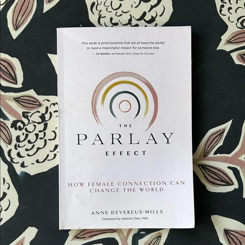 The Parlay Effect: How Female Connection Can Change the World. NWOT
